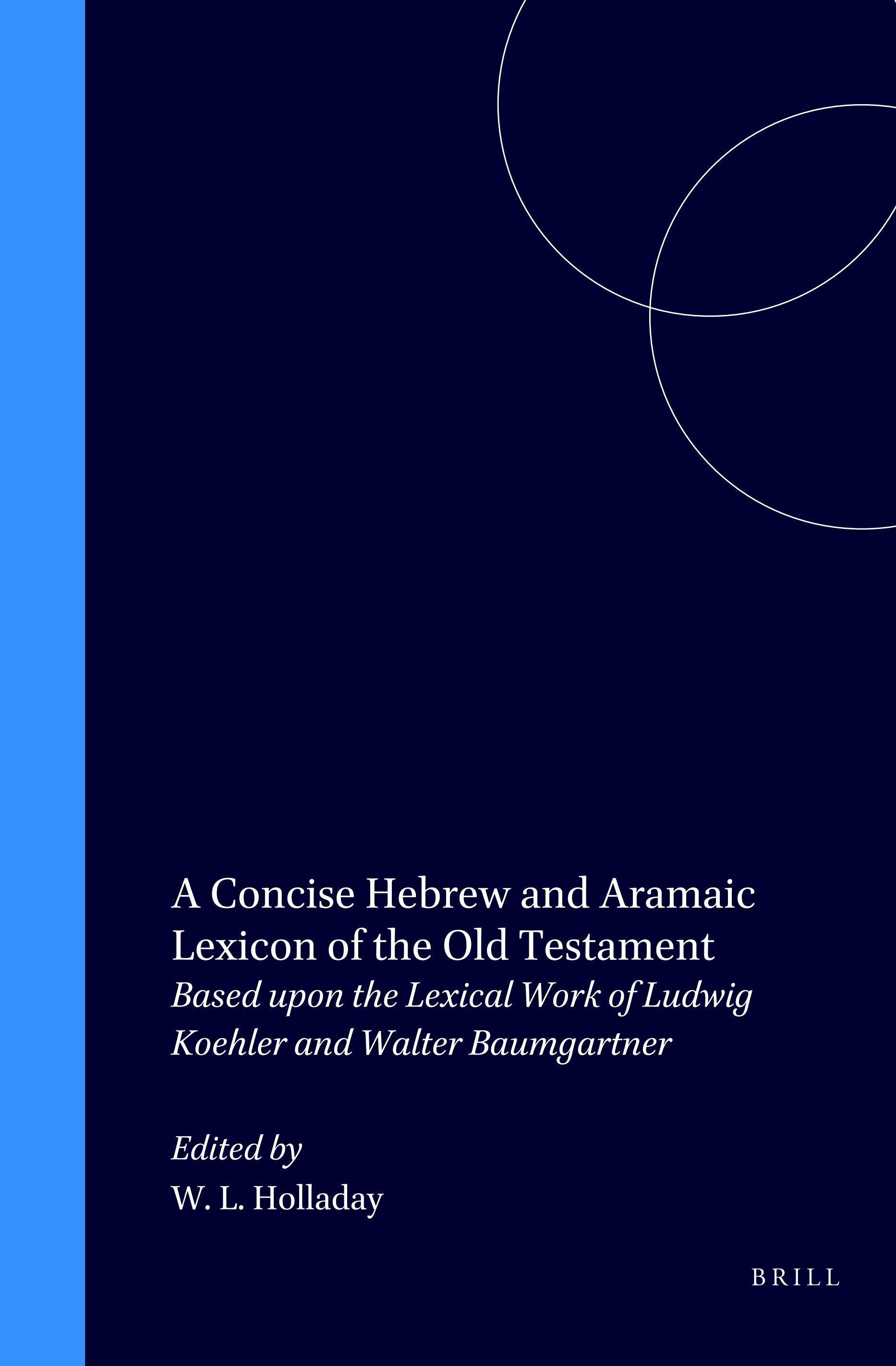 Book cover image for A Concise Hebrew and Aramaic Lexicon of the Old Testament ISBN: 9789004026131